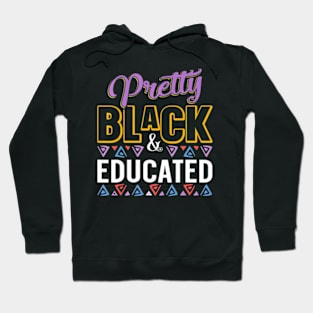 Women Pretty Black And Educated Black African American Hoodie